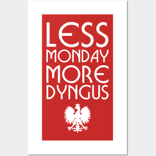 Less Monday More Dyngus Posters and Art